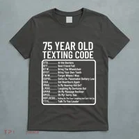 Funny 75 Year Old Texting Code Birthday T-Shirt thumb 5
