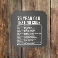 Funny 75 Year Old Texting Code Birthday Coaster thumb 0