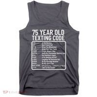 Funny 75 Year Old Texting Code Birthday Tank Top thumb 0
