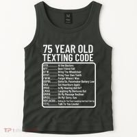 Funny 75 Year Old Texting Code Birthday Tank Top thumb 2