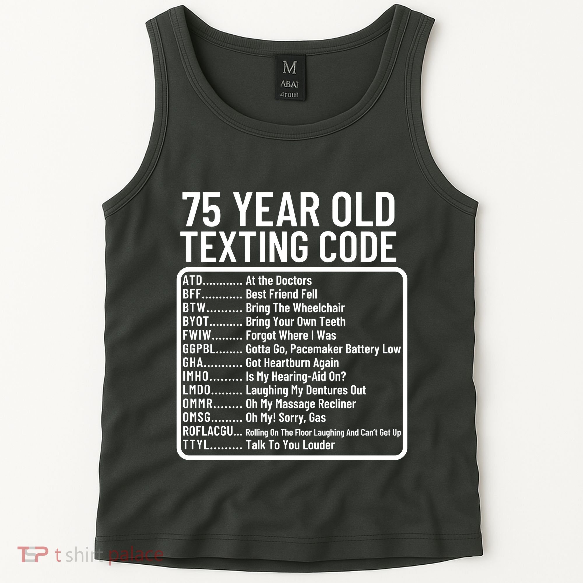 Funny 75 Year Old Texting Code Birthday Tank Top