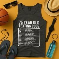 Funny 75 Year Old Texting Code Birthday Tank Top thumb 4