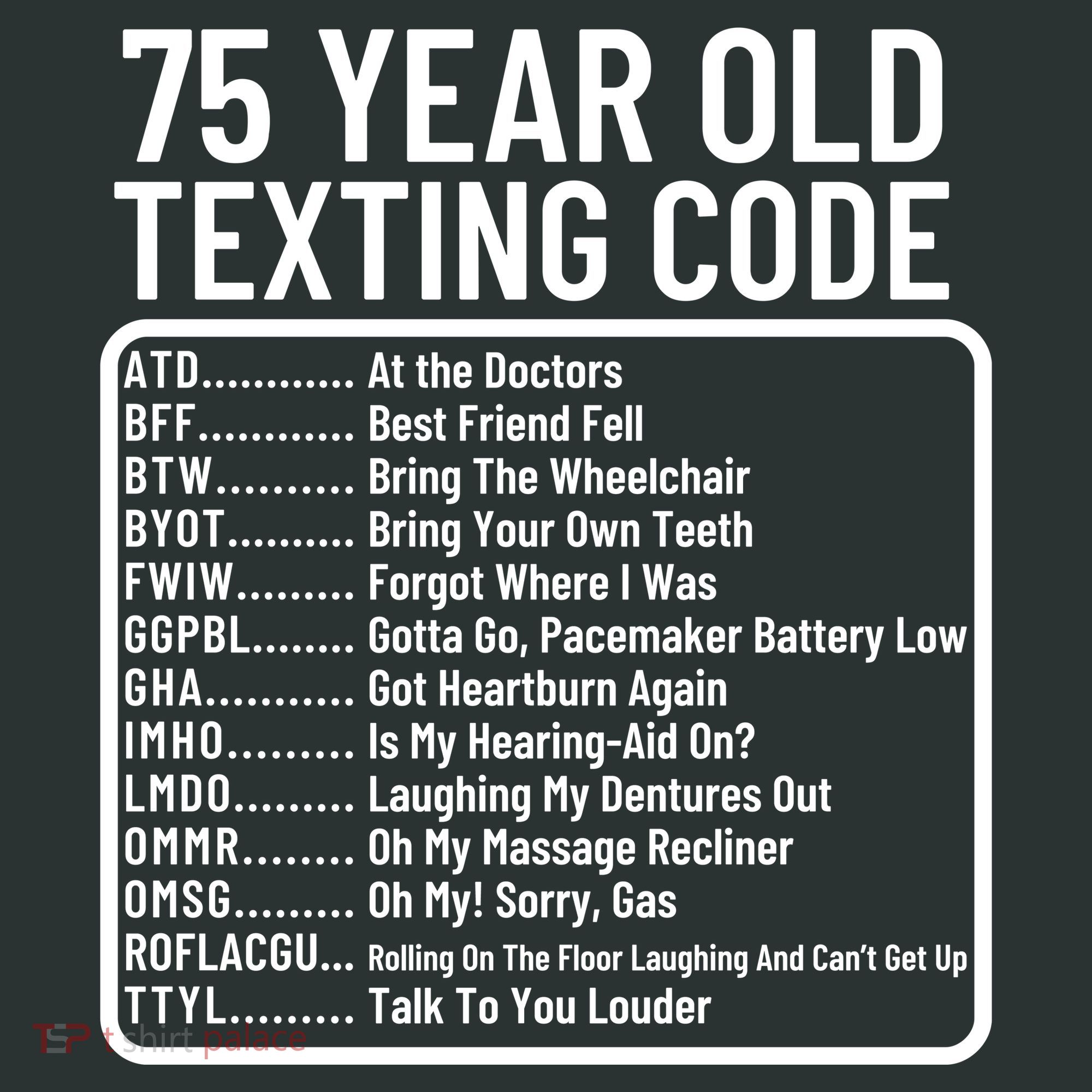 Funny 75 Year Old Texting Code Birthday Women's T-Shirt