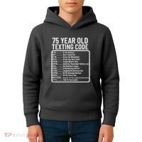 Funny 75 Year Old Texting Code Birthday Kids Hoodie thumb 4