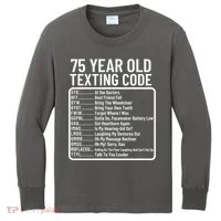 Funny 75 Year Old Texting Code Birthday Kids Long Sleeve Shirt thumb 0