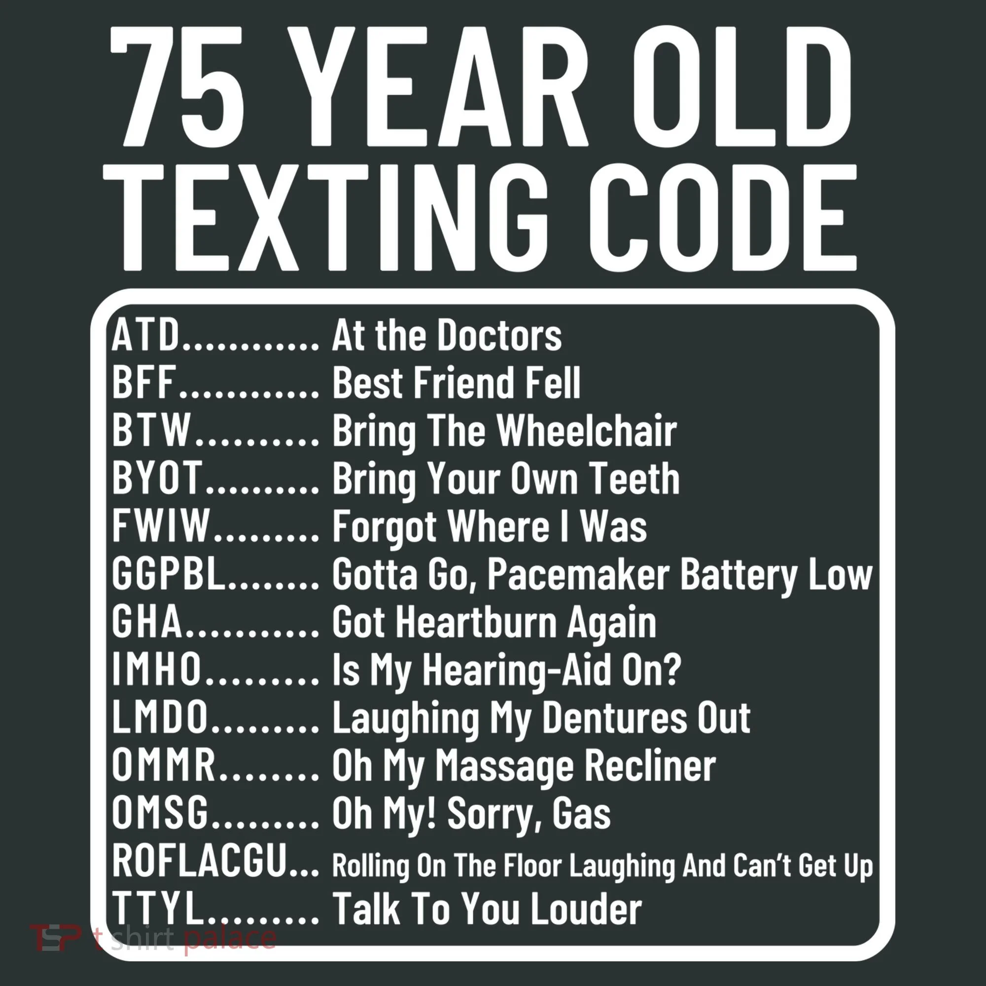 Funny 75 Year Old Texting Code Birthday Kids Long Sleeve Shirt