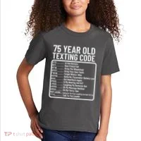 Funny 75 Year Old Texting Code Birthday Kids T-Shirt thumb 2