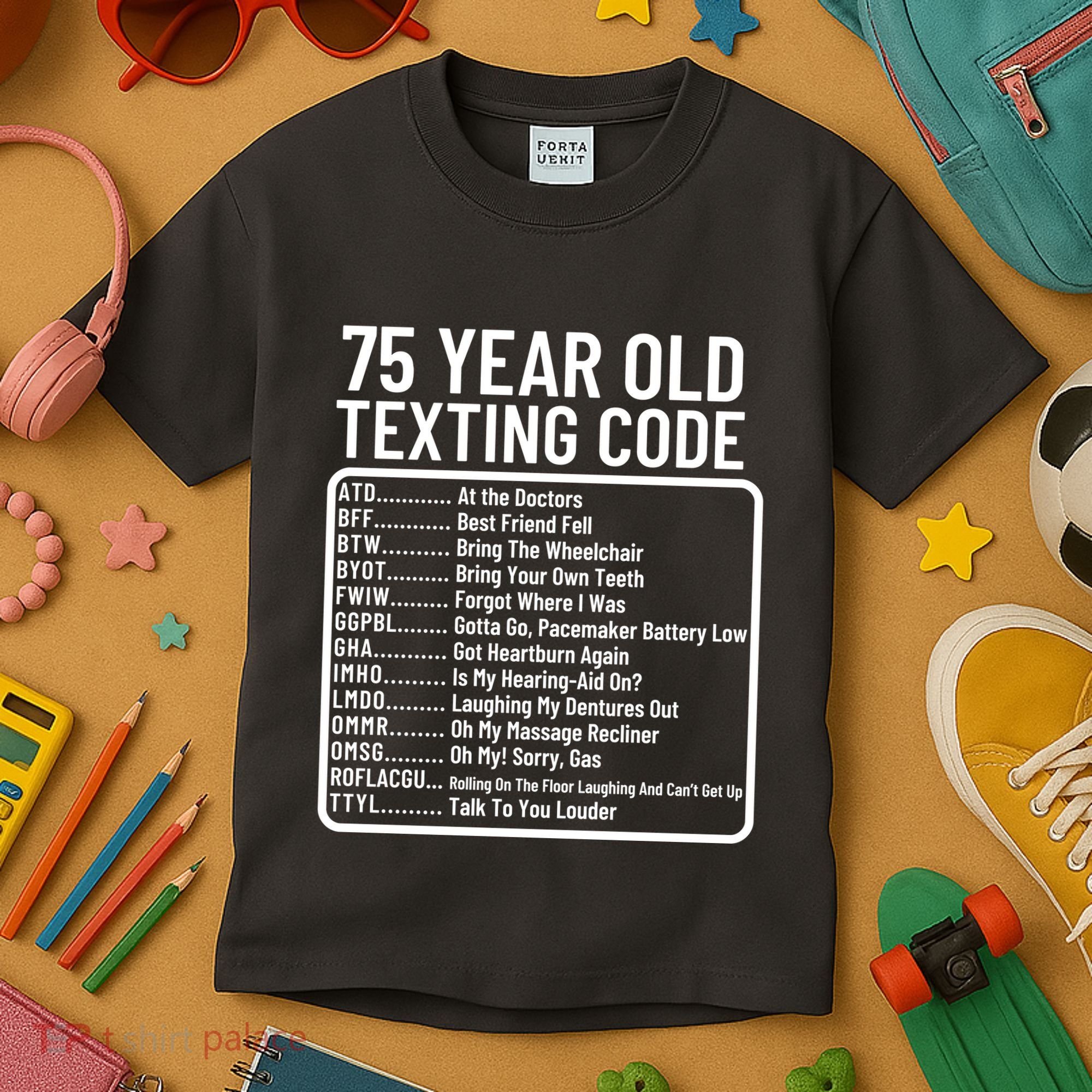Funny 75 Year Old Texting Code Birthday Kids T-Shirt