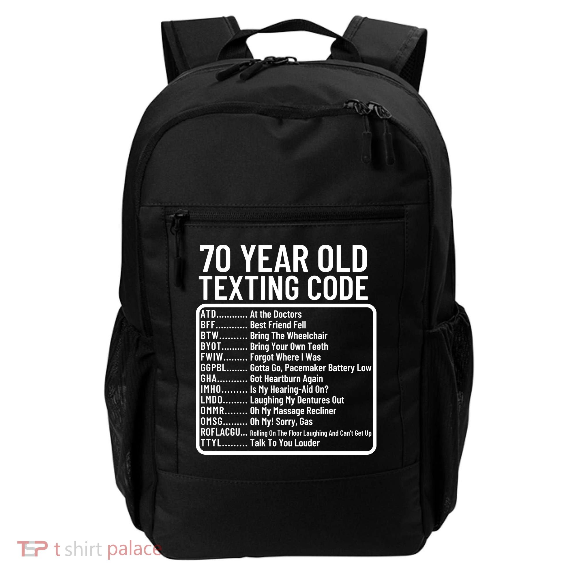 Funny 70 Year Old Texting Code Birthday Backpack