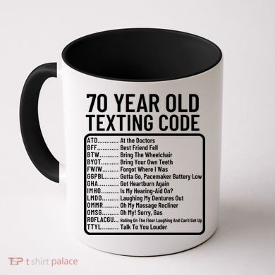 Funny 70 Year Old Texting Code Birthday Coffee Mug