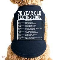 Funny 70 Year Old Texting Code Birthday Doggie Tank thumb 0