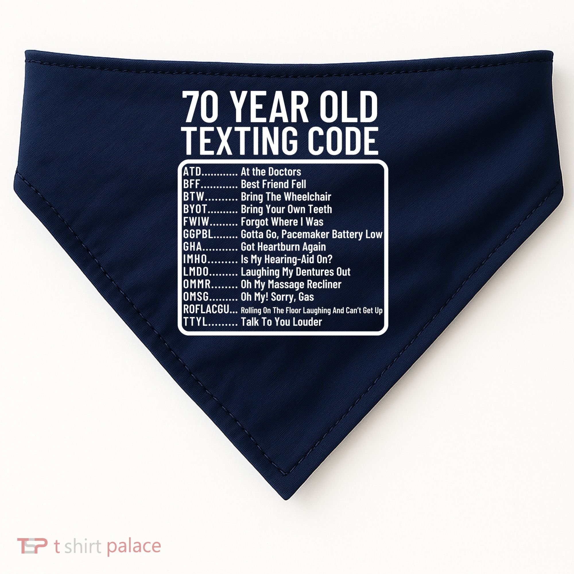 Funny 70 Year Old Texting Code Birthday USA-Made Doggie Bandana