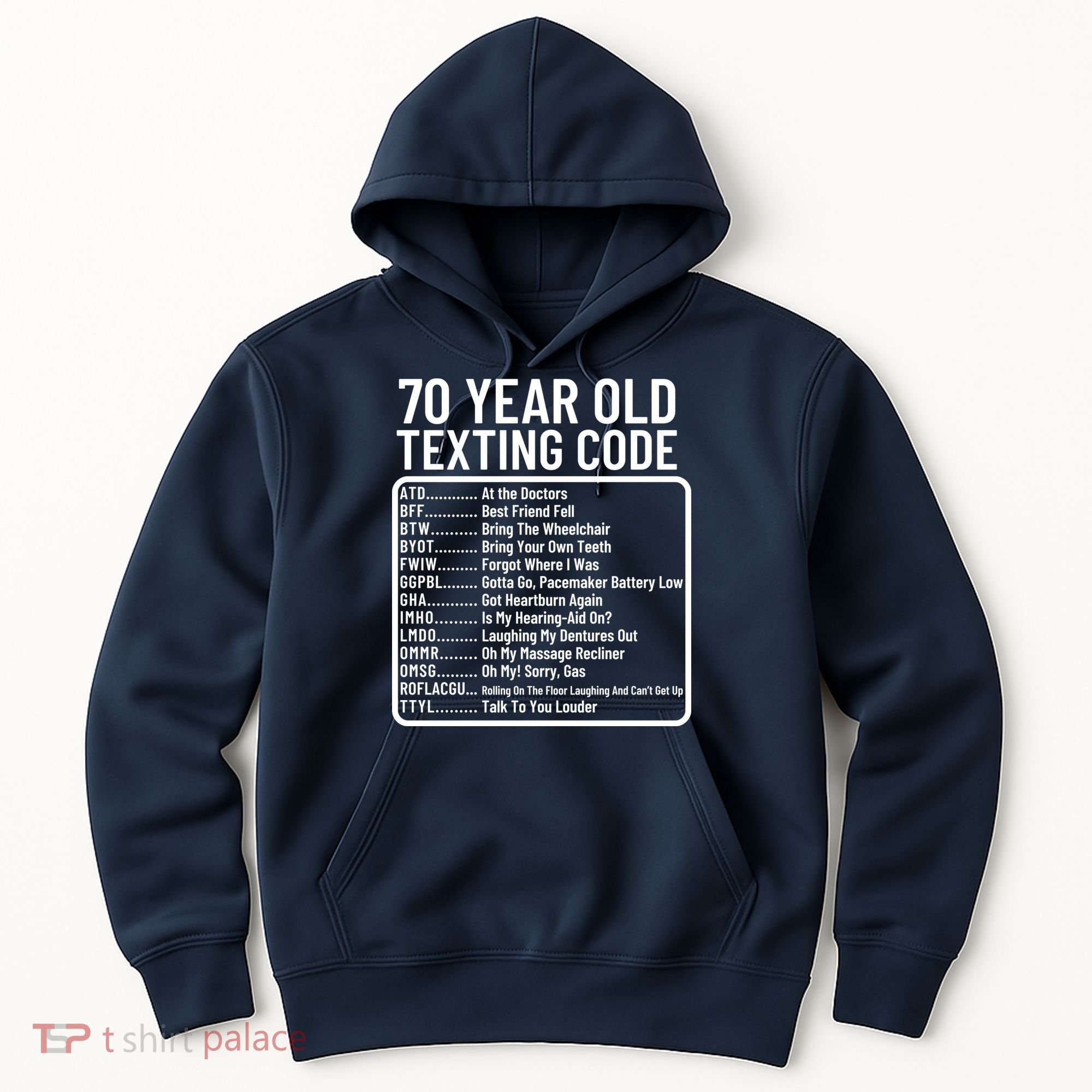 Funny 70 Year Old Texting Code Birthday Hoodie