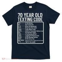 Funny 70 Year Old Texting Code Birthday T-Shirt thumb 0