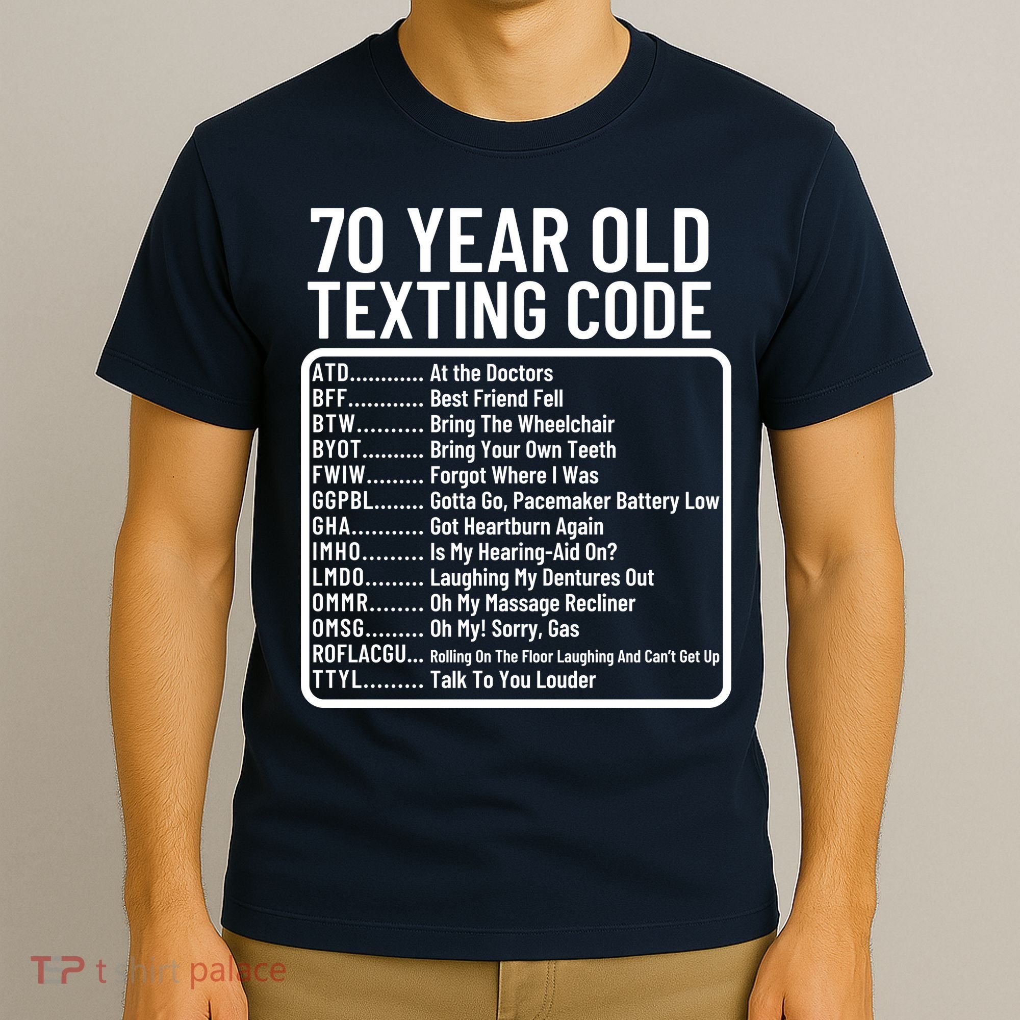 Funny 70 Year Old Texting Code Birthday T-Shirt