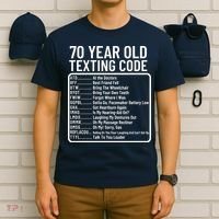Funny 70 Year Old Texting Code Birthday T-Shirt thumb 6