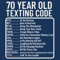 Funny 70 Year Old Texting Code Birthday T-Shirt thumb 7