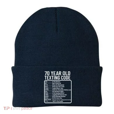 Funny 70 Year Old Texting Code Birthday Beanie