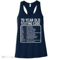Funny 70 Year Old Texting Code Birthday Women's Tank Top thumb 0