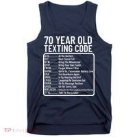 Funny 70 Year Old Texting Code Birthday Tank Top thumb 0