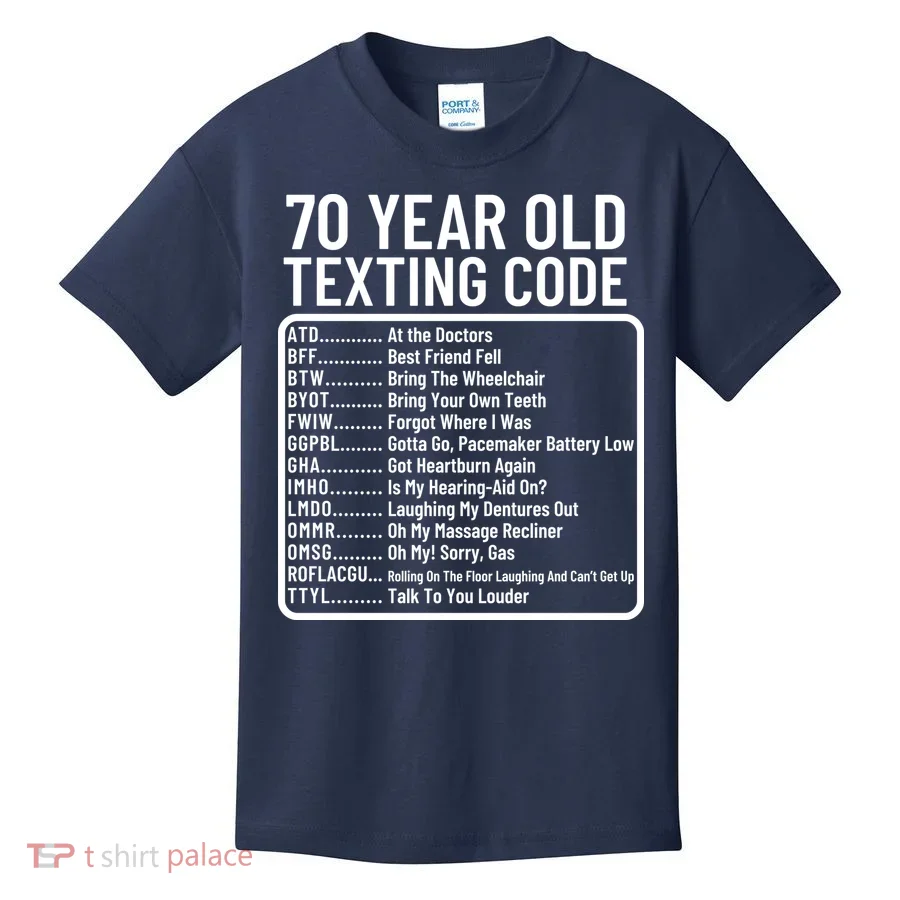 Funny 70 Year Old Texting Code Birthday Kids T-Shirt