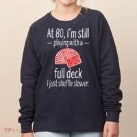 Funny 80th Birthday Gift 80 Year Old Cards Women's Sweatshirt thumb 0