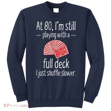 Funny 80th Birthday Gift 80 Year Old Cards Sweatshirt