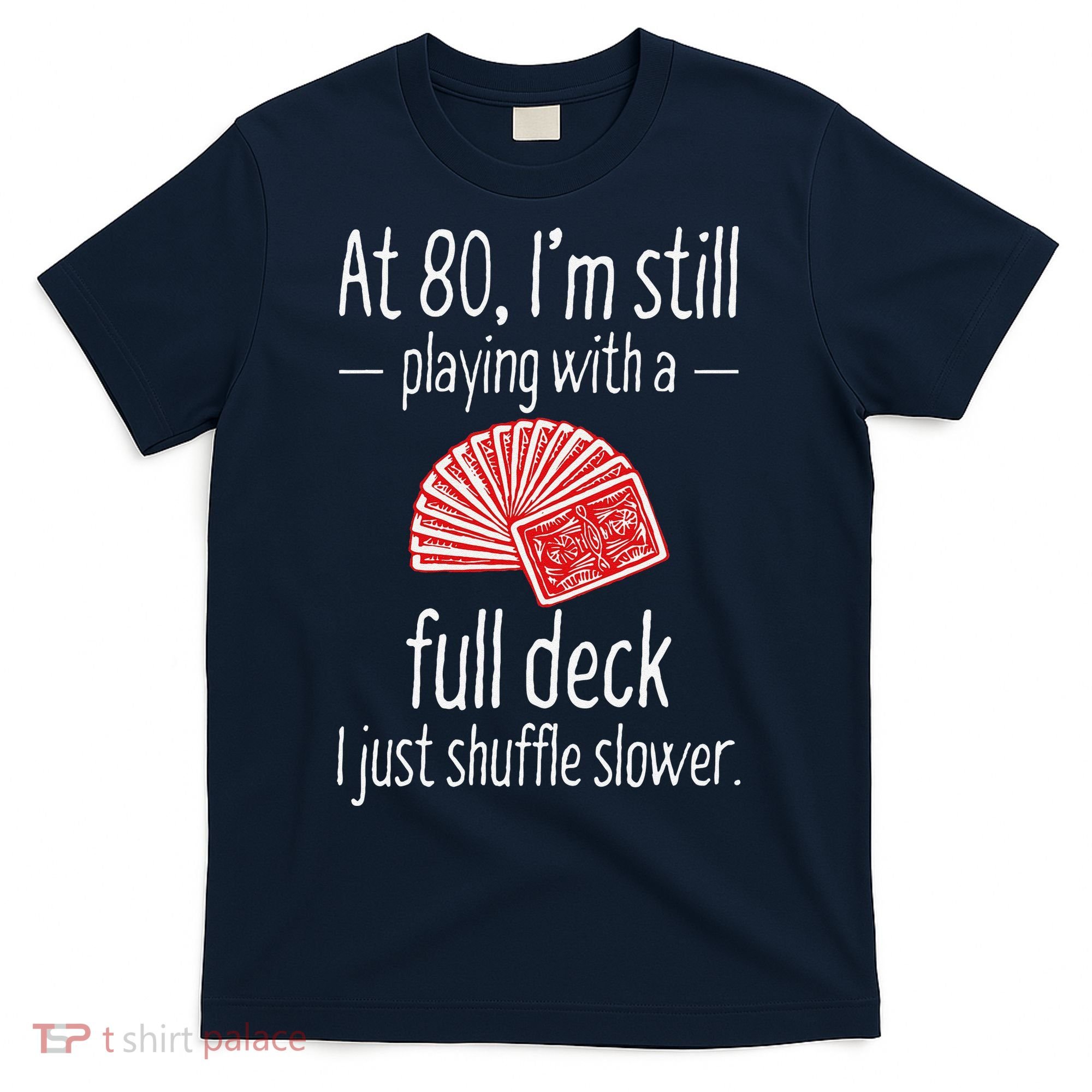 Funny 80th Birthday Gift 80 Year Old Cards T-Shirt