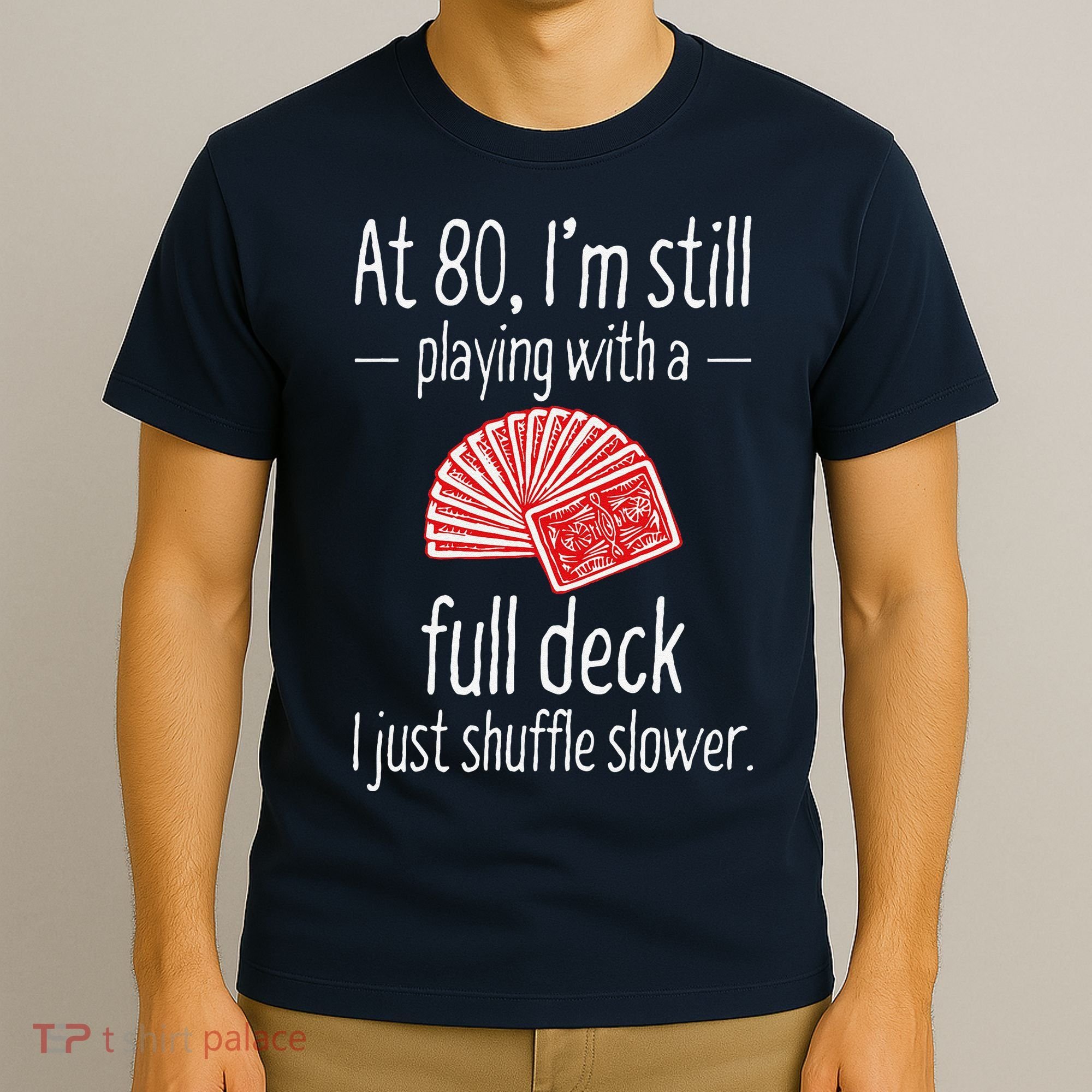 Funny 80th Birthday Gift 80 Year Old Cards T-Shirt