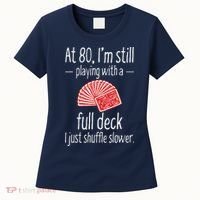 Funny 80th Birthday Gift 80 Year Old Cards Women's T-Shirt thumb 0