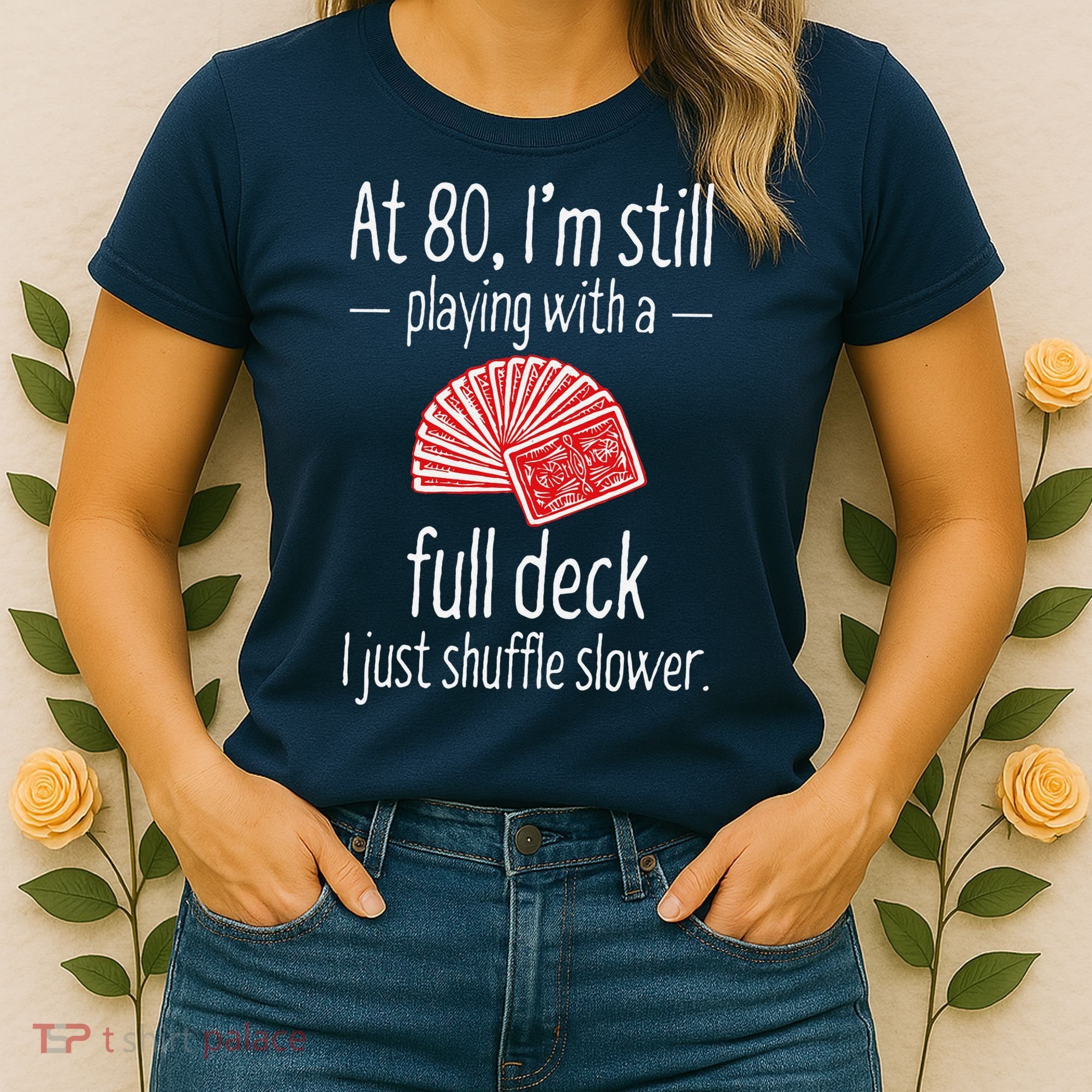 Funny 80th Birthday Gift 80 Year Old Cards Women's T-Shirt