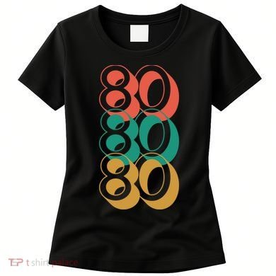Funny 80th Birthday Retro Women's T-Shirt