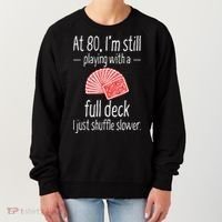 Funny 80th Birthday Gift 80 Year Old Cards Women's Sweatshirt thumb 0