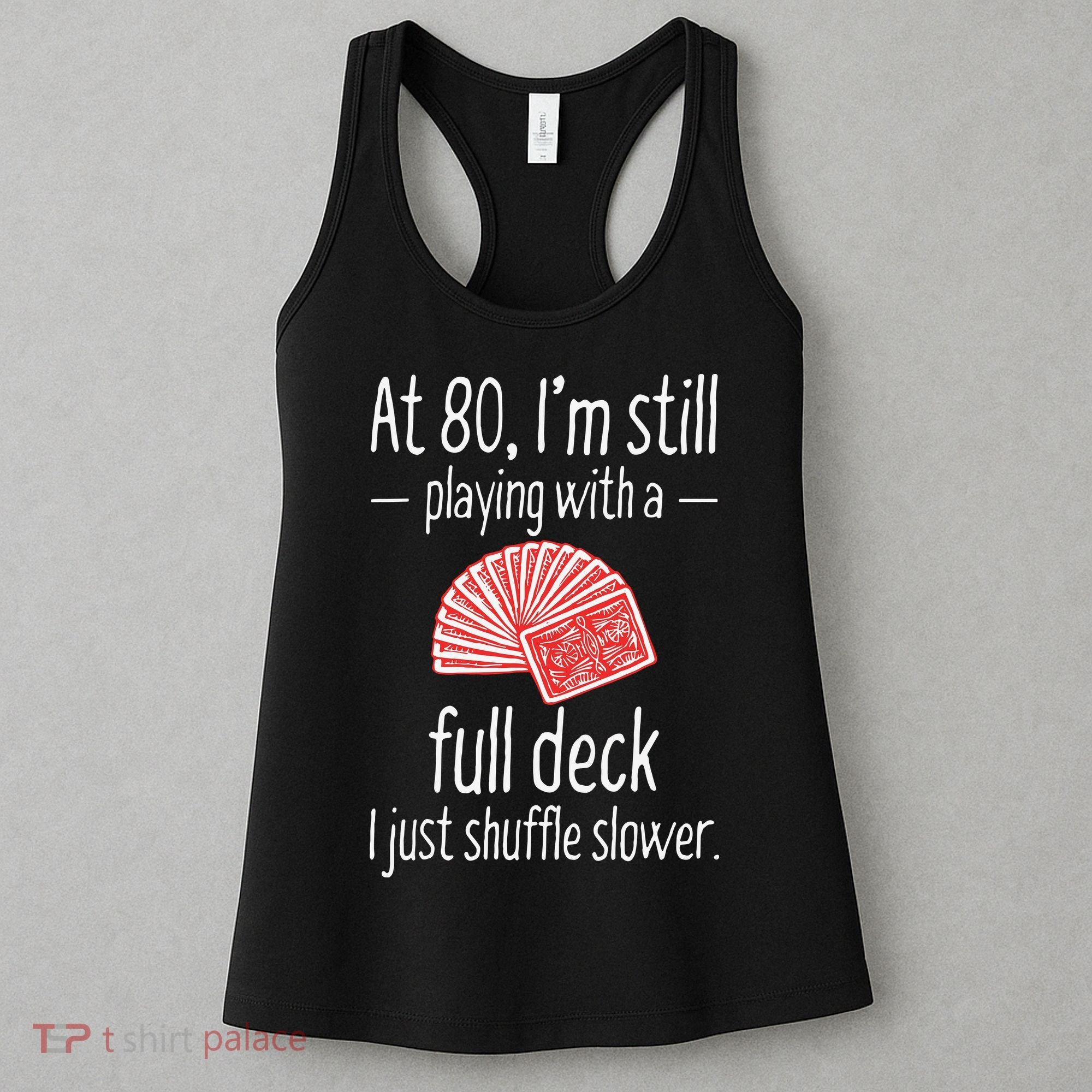 Funny 80th Birthday Gift 80 Year Old Cards Women's Tank Top