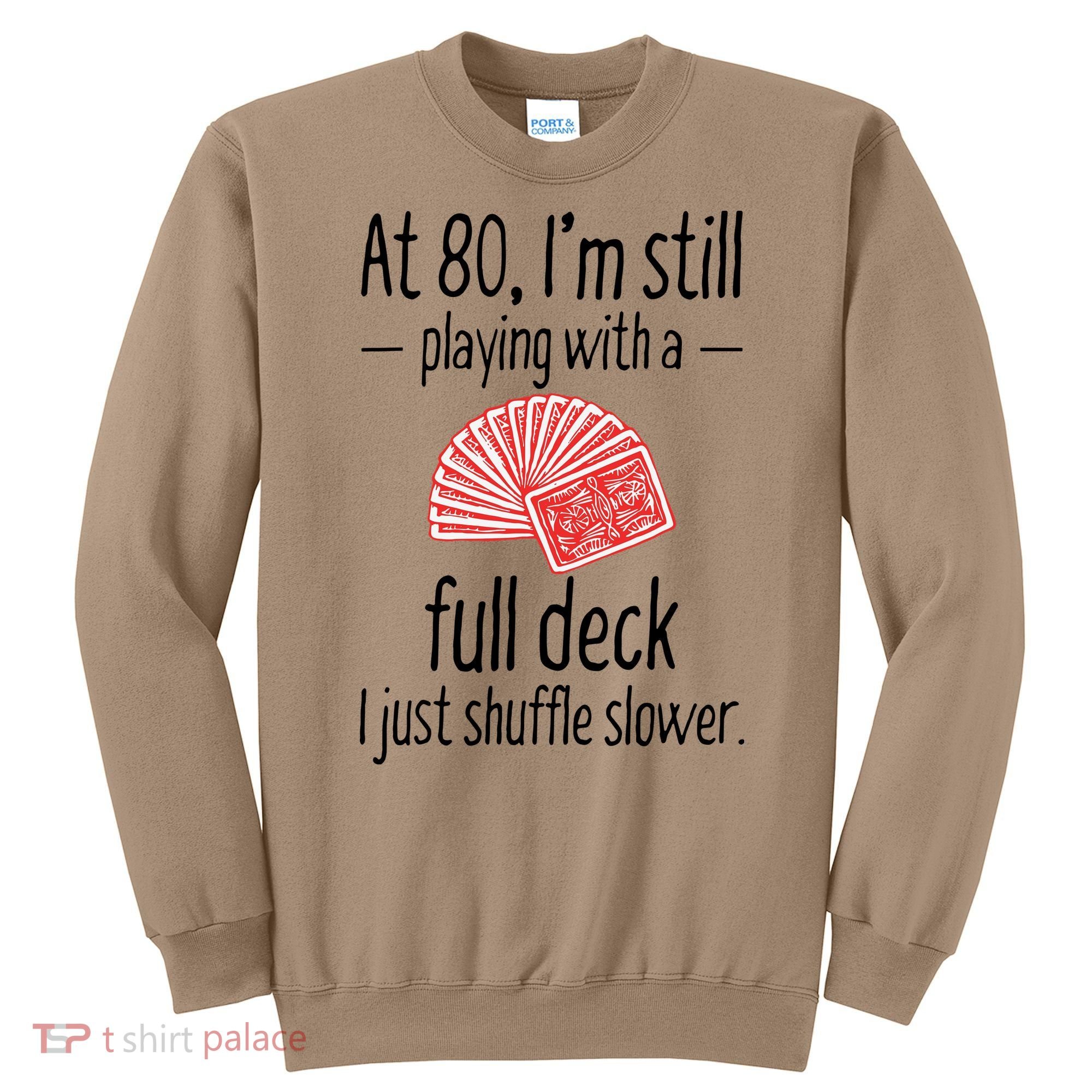 Funny 80th Birthday Gift 80 Year Old Cards Sweatshirt