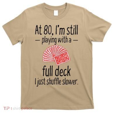 Funny 80th Birthday Gift 80 Year Old Cards T-Shirt