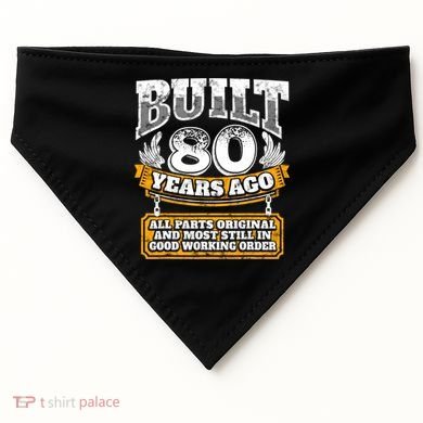 Funny 80th Birthday Gift BDay Gift Saying Age 80 Year Joke USA-Made Doggie Bandana