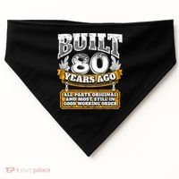 Funny 80th Birthday Gift BDay Gift Saying Age 80 Year Joke USA-Made Doggie Bandana thumb 0