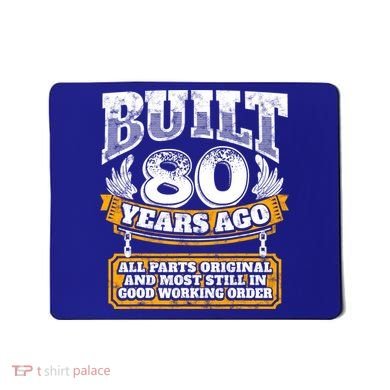 Funny 80th Birthday Gift BDay Gift Saying Age 80 Year Joke Mousepad