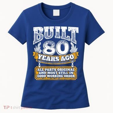 Funny 80th Birthday Gift BDay Gift Saying Age 80 Year Joke Women's T-Shirt