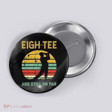 Funny 80th Birthday Golf Pun Golfing 80 Year Old Golfer Button