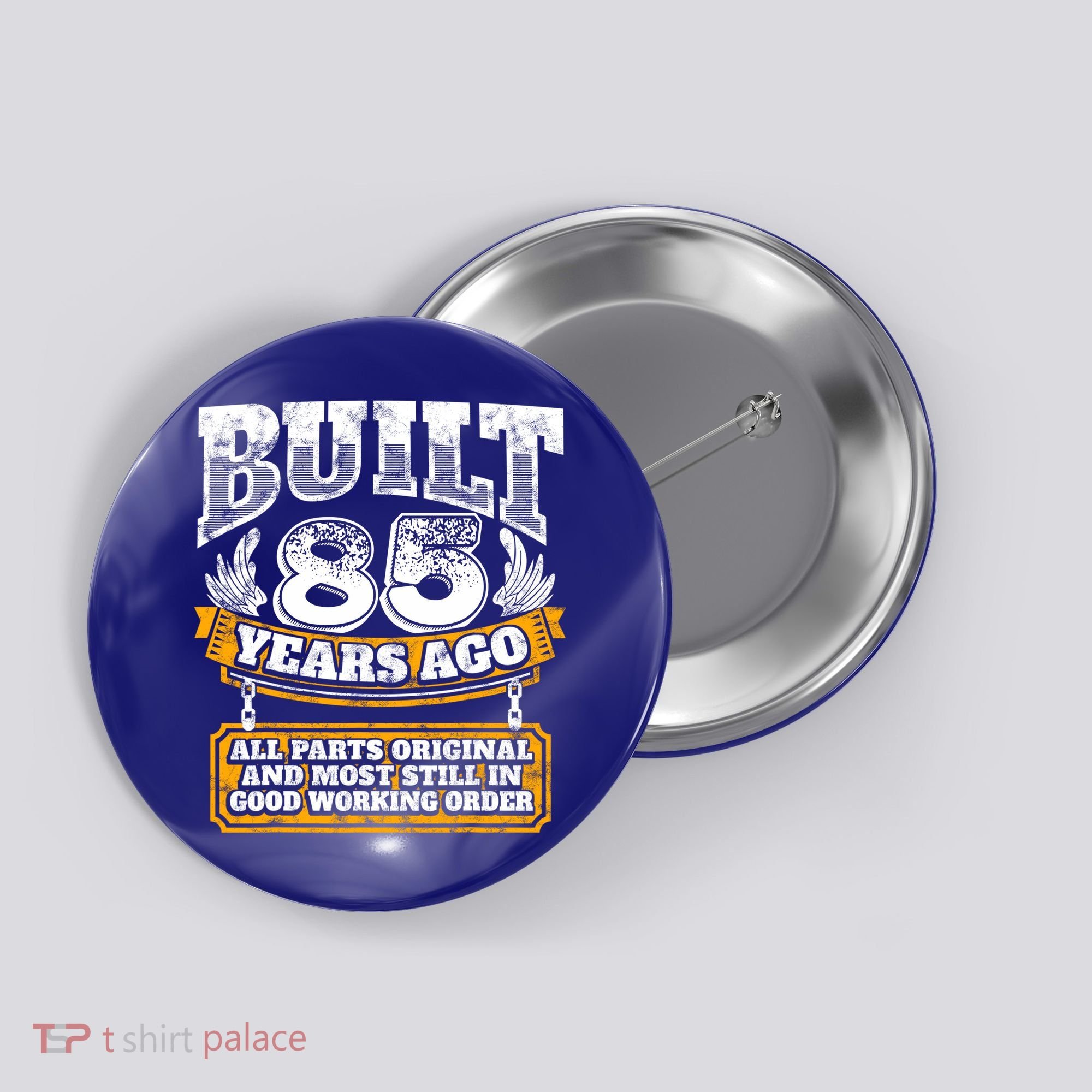 Funny 85th Birthday Gift BDay Gift Saying Age 85 Year Joke Button