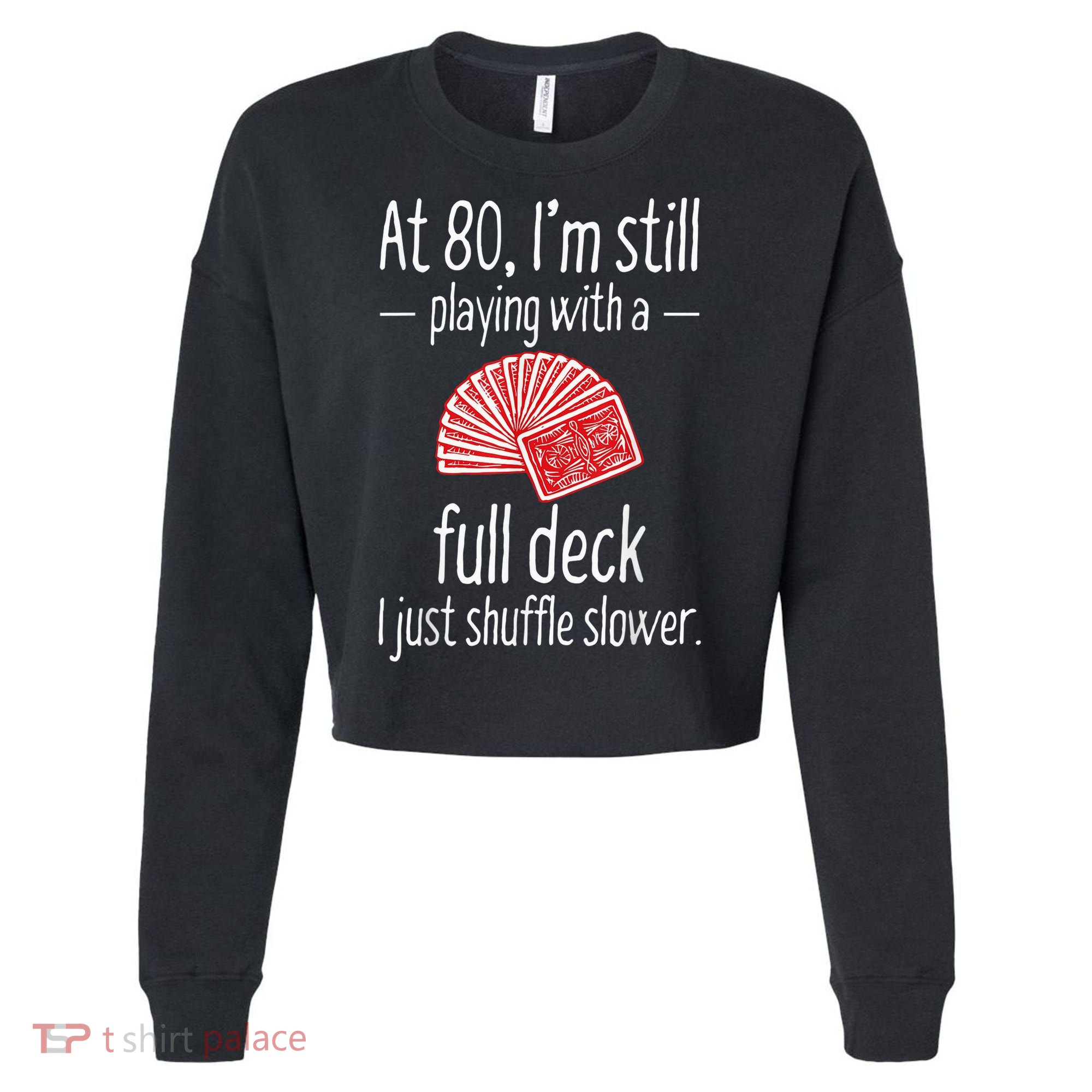 Funny 80th Birthday Gift 80 Year Old Cards Cropped Pullover Crew