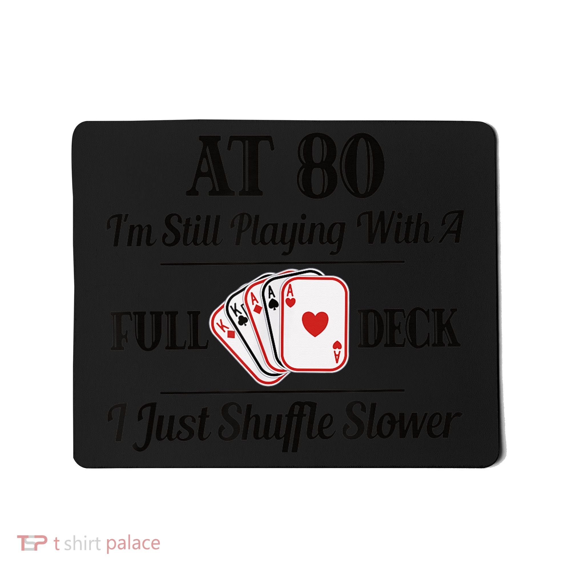 Funny 80th Birthday Gift  - 80 Year Old Cards Shirt Mousepad
