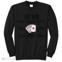 Funny 80th Birthday Gift  - 80 Year Old Cards Shirt Tall Sweatshirt thumb 0
