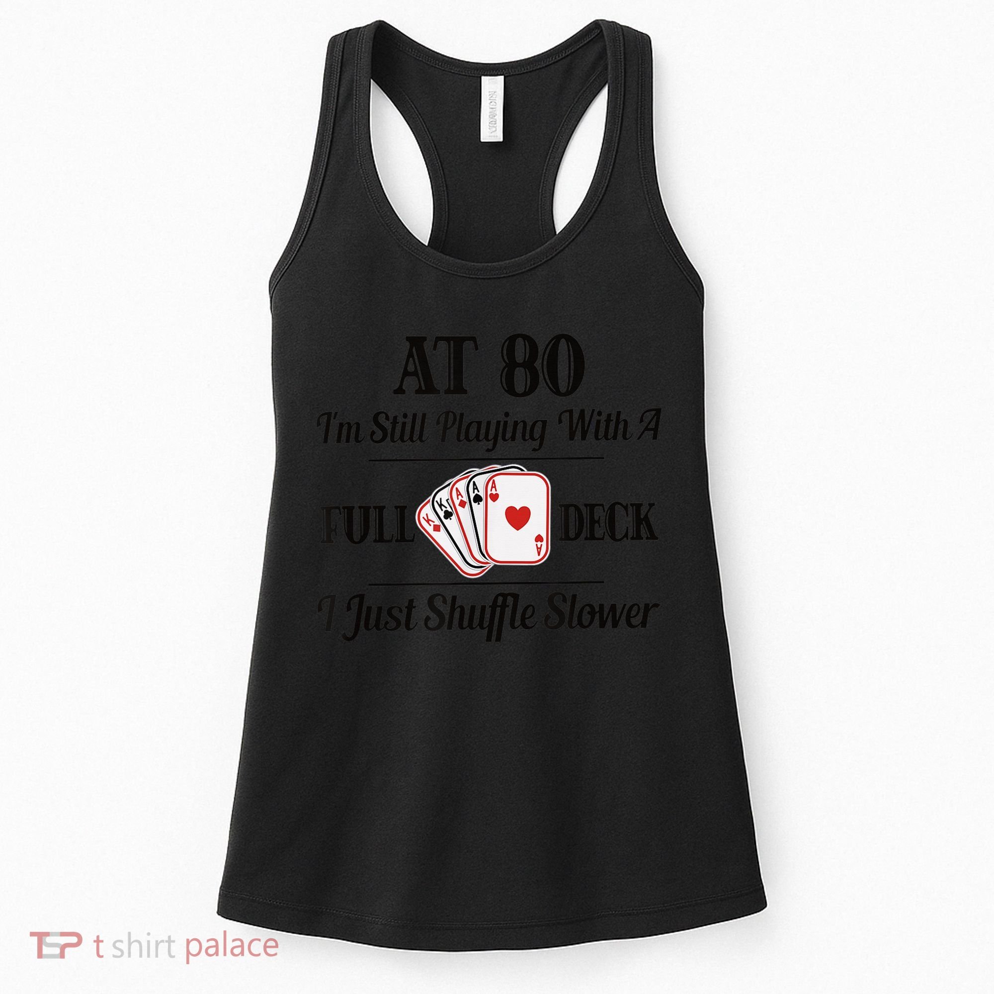 Funny 80th Birthday Gift  - 80 Year Old Cards Shirt Women's Tank Top
