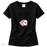 Funny 80th Birthday Gift  - 80 Year Old Cards Shirt Women's T-Shirt thumb 0