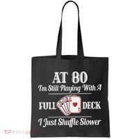 Funny 80th Birthday Gift  - 80 Year Old Cards Shirt Tote Bag thumb 0