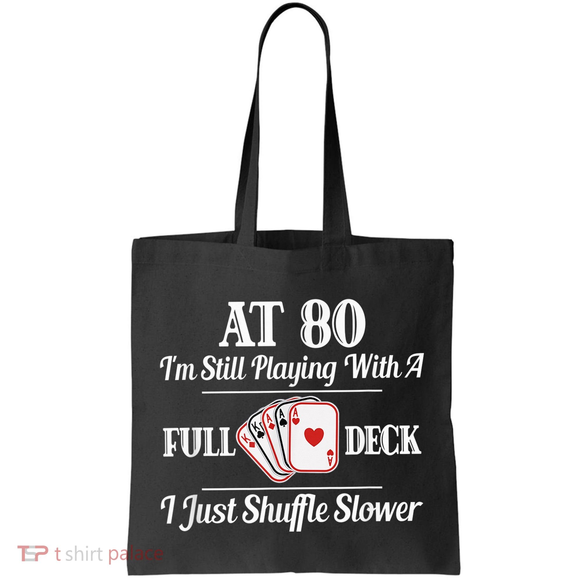 Funny 80th Birthday Gift  - 80 Year Old Cards Shirt Tote Bag