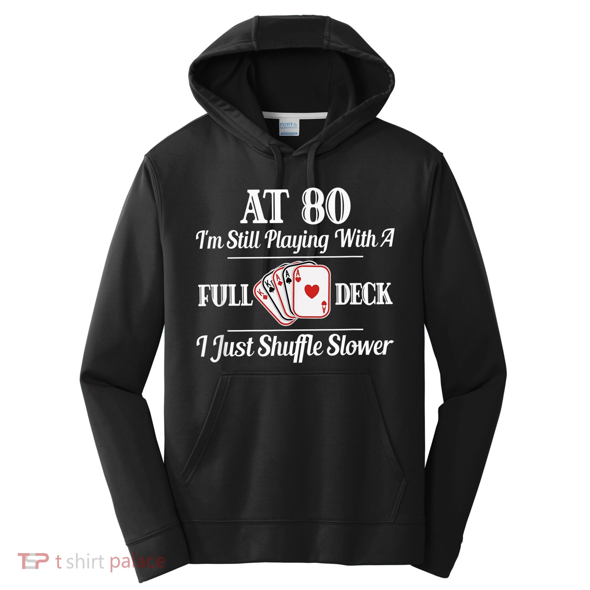 Funny 80th Birthday Gift  - 80 Year Old Cards Shirt Performance Fleece Hoodie